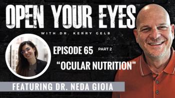 Podcast: Neda Gioia, OD, talks ocular nutrition