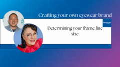 Edward Choy, partner at Sho Eyeworks, and Diana Canto-Sims, OD, discuss the company's price points and partner subscription options.