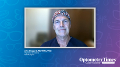 EP. 1 Patient Case No. 1: Managing Dry Eye in a Habitual Contact Lens Wearer
