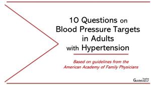 10 Questions on Adult Blood Pressure Targets Based on AAFP Guidelines