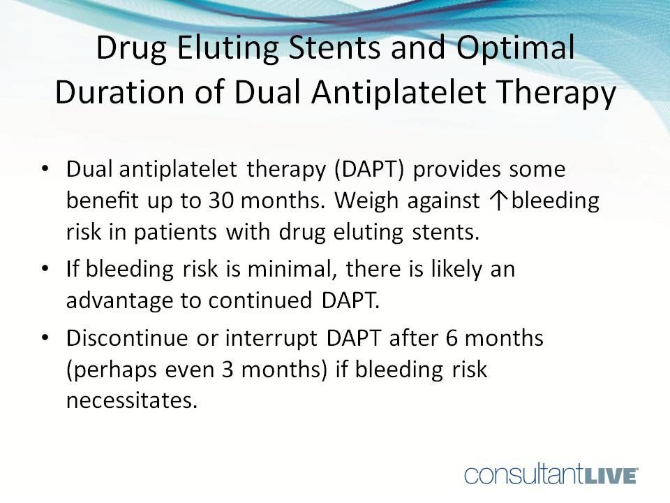 Dual antiplatelet therapy provides some benefit up to 30 months for some.