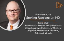 Primary Care is the Likely "Home" for Long COVID Care: A Conversation with AAFP Board Chair Sterling Ransone, Jr, MD