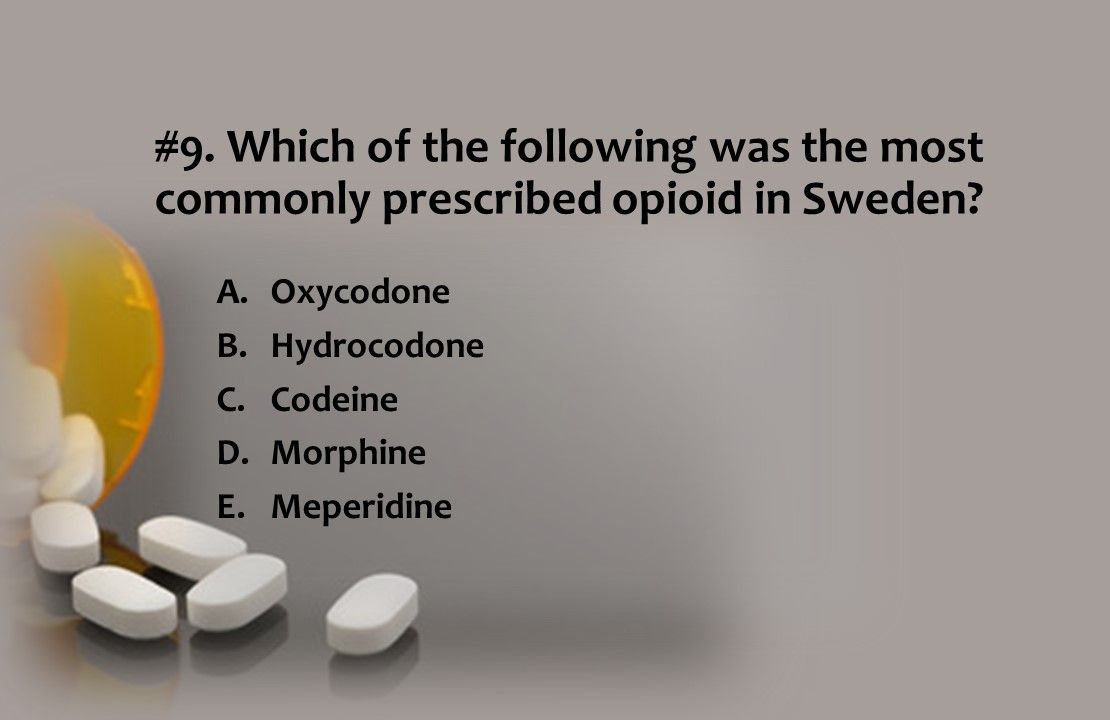 Which of the above was the most commonly prescribed opioid in Sweden?