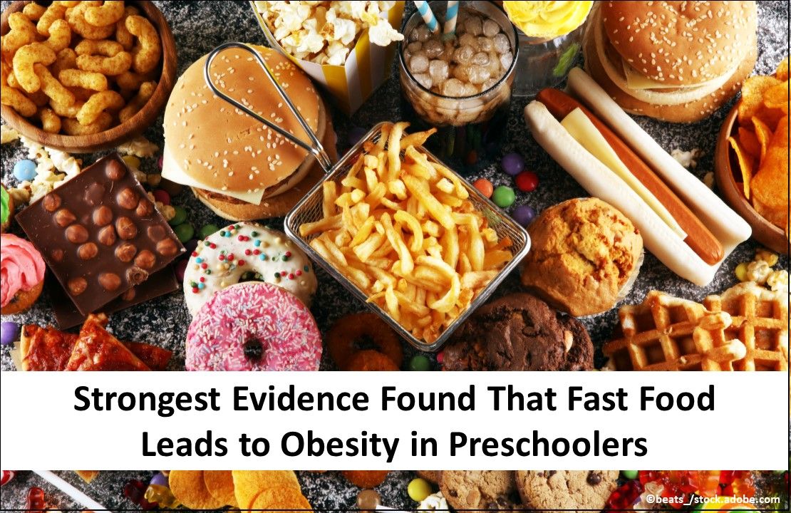 Strongest Evidence Found That Fast Food Leads to Obesity in Preschoolers