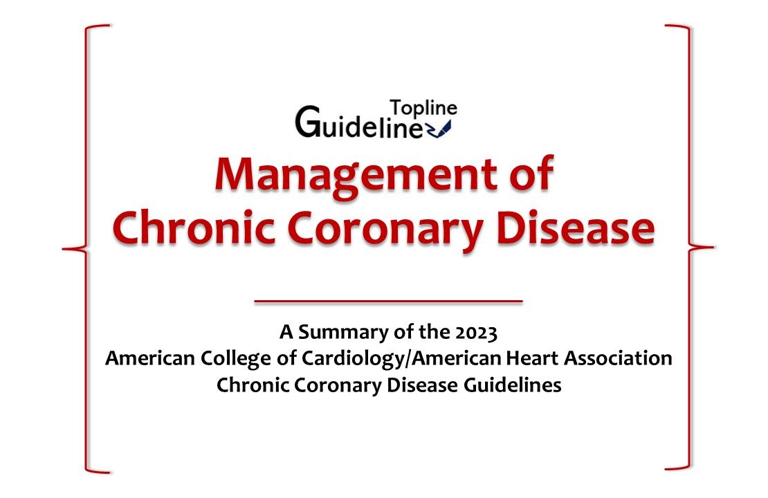 Management of Chronic Coronary Disease: A Guideline Topline in 10 Take ...