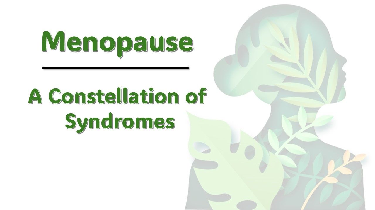 Menopause: A Constellation of Syndromes Across 13 Body Systems