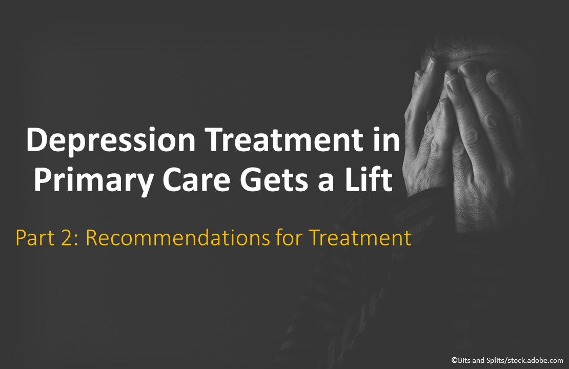 Depression treatment in primary care, depression treatment recommendations