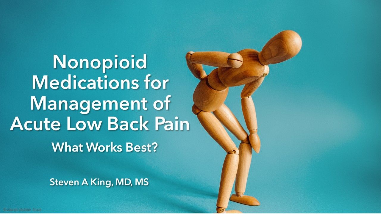 nonopioid-medications-for-management-of-acute-low-back-pain-what-works