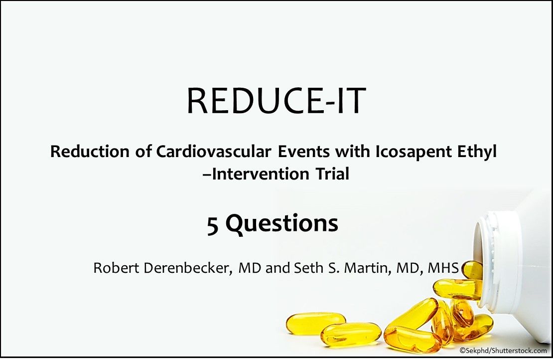 reduce-it trial, reduce-it trial results, cardiology, cardiovascular disease CVD