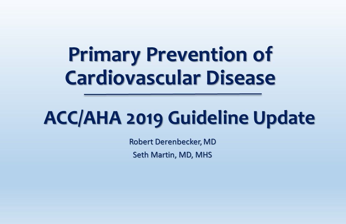 Primary Cardiovascular Prevention: 2019 ACC/AHA Guideline Update ...