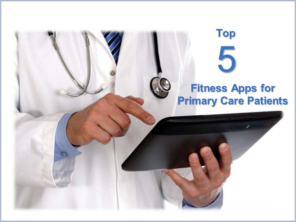 fitness apps, top fitness apps, primary care, patients