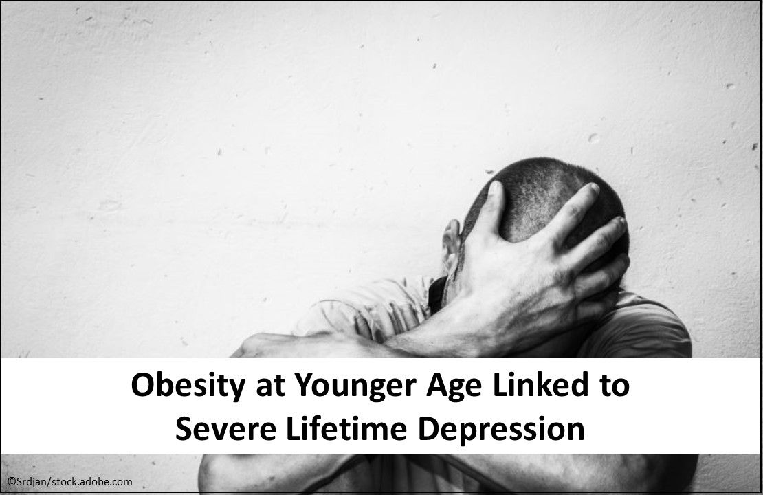 Obesity at Younger Age Linked to Severe Lifetime Depression