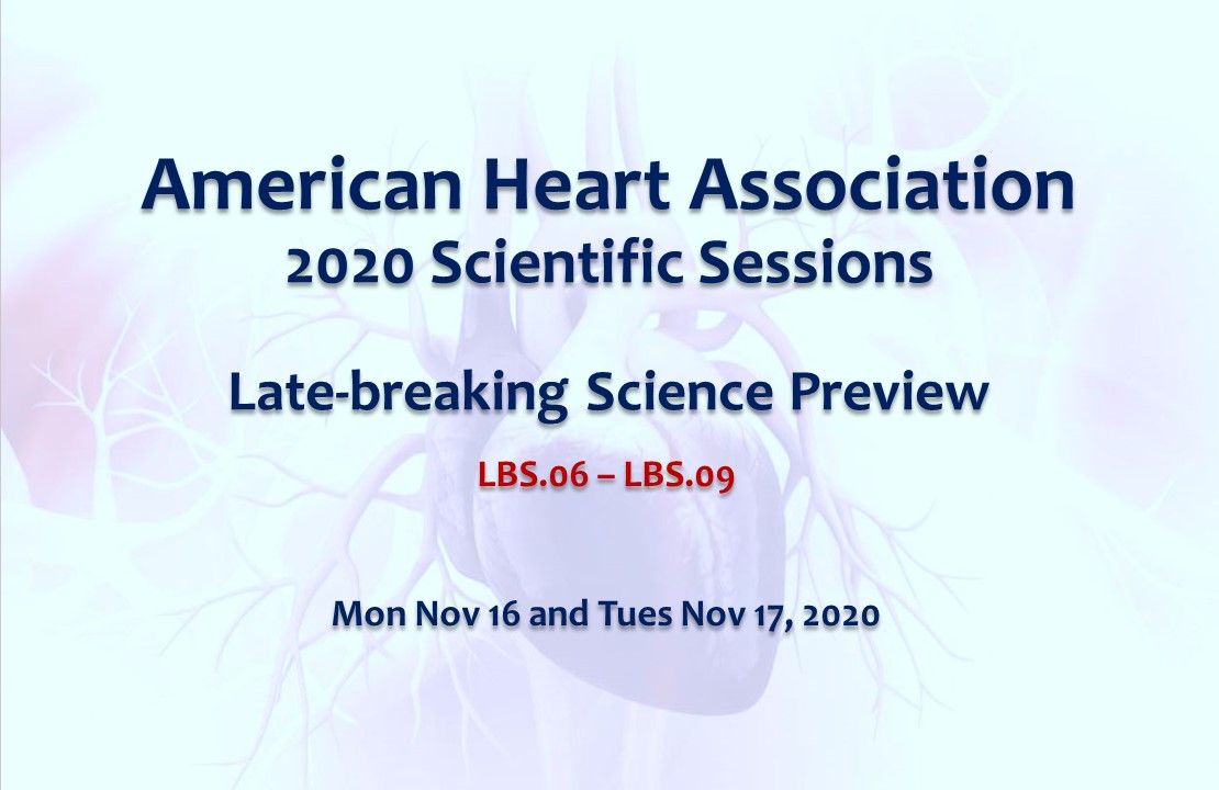 AHA 2020 latebreaking clinical trial sessions
