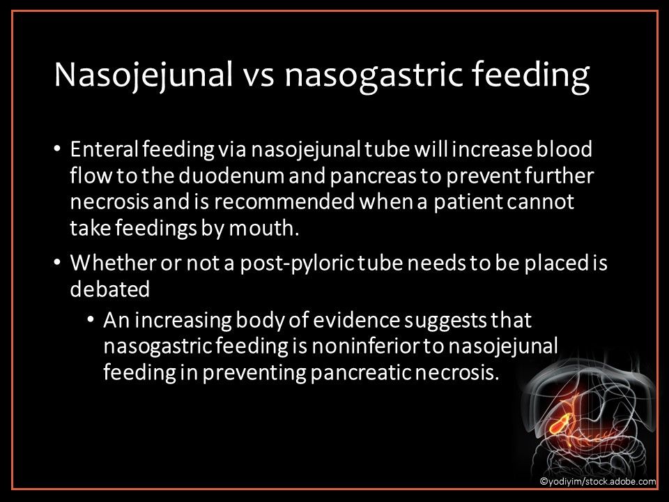 Pancreatic necrosis, nasojejunal feeding, post-pyloric tube