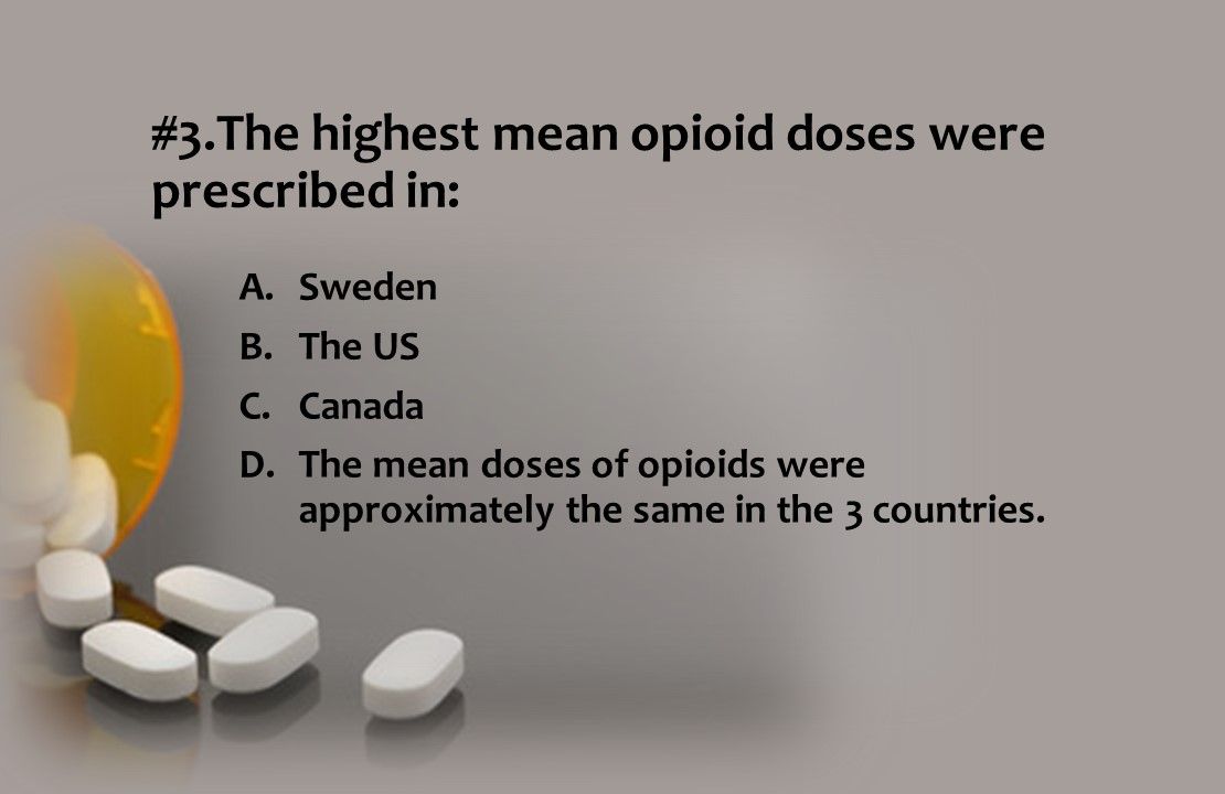 In which country were the mean opioid doses prescribed the highest?