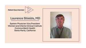 The Role of Primary Care in Women's Health With Laurence Shields, MD