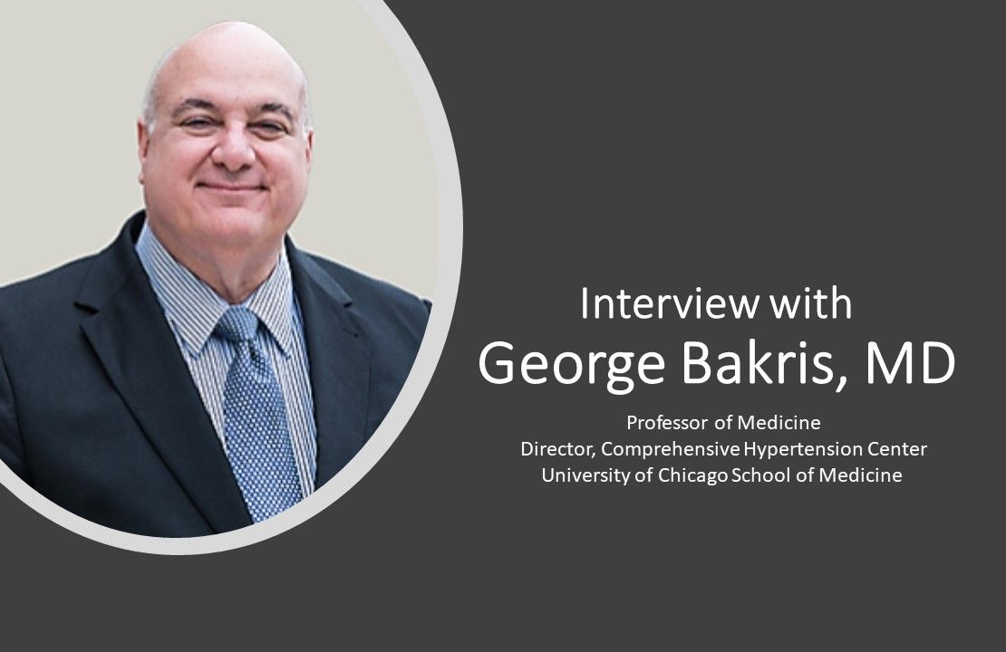 George Bakris, MD: Heart Failure, Renal Disease, CV Risk Research is on ...