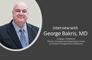 George Bakris, MD: Heart Failure, Renal Disease, CV Risk Research is on Fire 