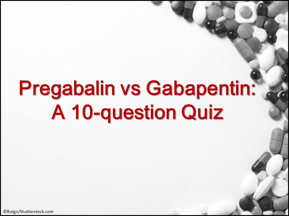 pregabalin vs gabapentin for numbness