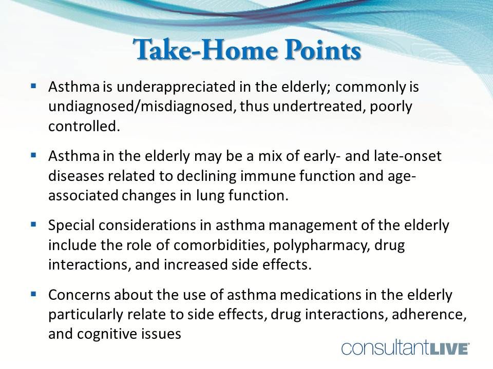 Manage asthma in elderly with care for comordities, cognitive/physical decline