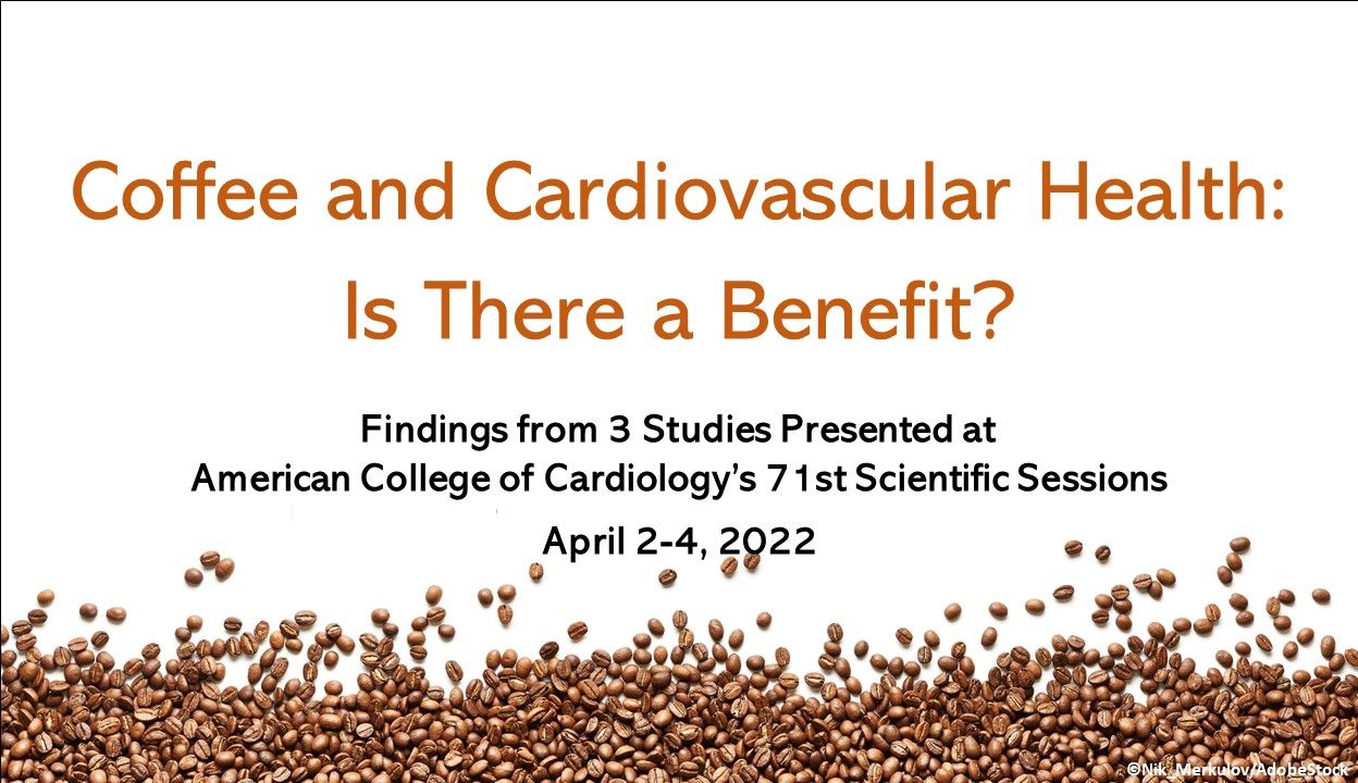 Coffee And Cardiovascular Health: Is There A Benefit?