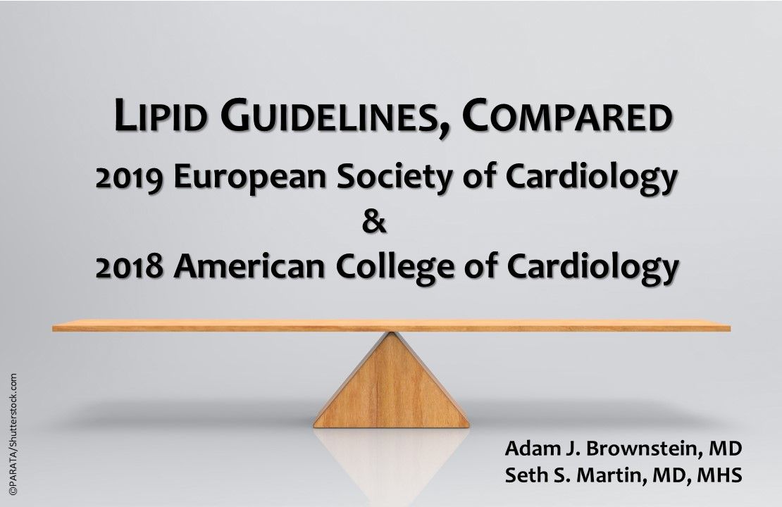 Lipid Guidelines, Compared ACC/AHA and ESC/EAS Patient Care Online