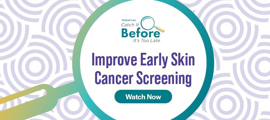 Primary Care’s Role in Skin Cancer Detection