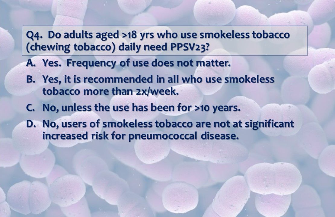 Adult Pneumococcal Vaccine: Who Needs It? When and Why?