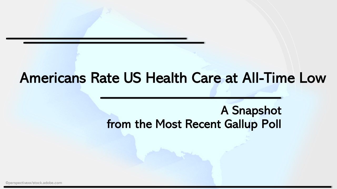 AMericans Rate US Health Care at All Time Low / image credit ©perspectivexx/stock.adobe.com