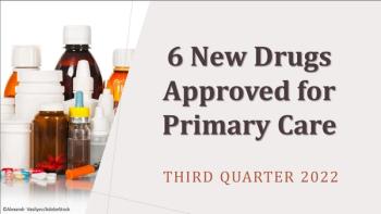 6 New Drugs for Primary Care