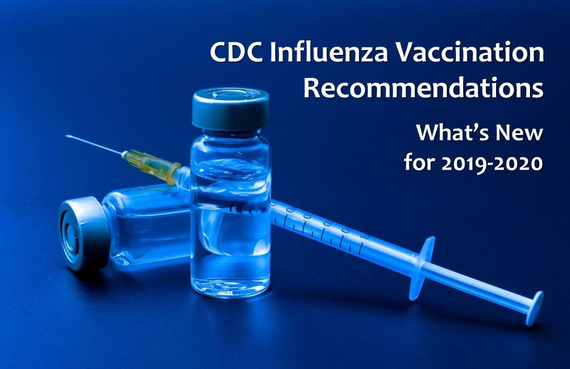 CDC Updates to Flu Vaccination Guidance, 20192020 Patient Care Online
