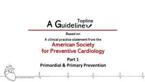 Elements of Preventive Cardiology: A Guideline Topline