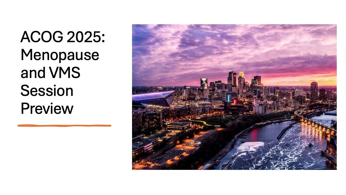 ACOG 2025: Menopause and Vasomotor Symptoms Preview