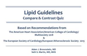 AHA/ACC & ESC/EAS Lipid Guidelines: Compare & Contrast Quiz