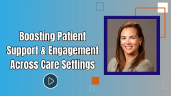 Trade & Channel Strategies 2024: Boosting Patient Support & Engagement Across Care Settings