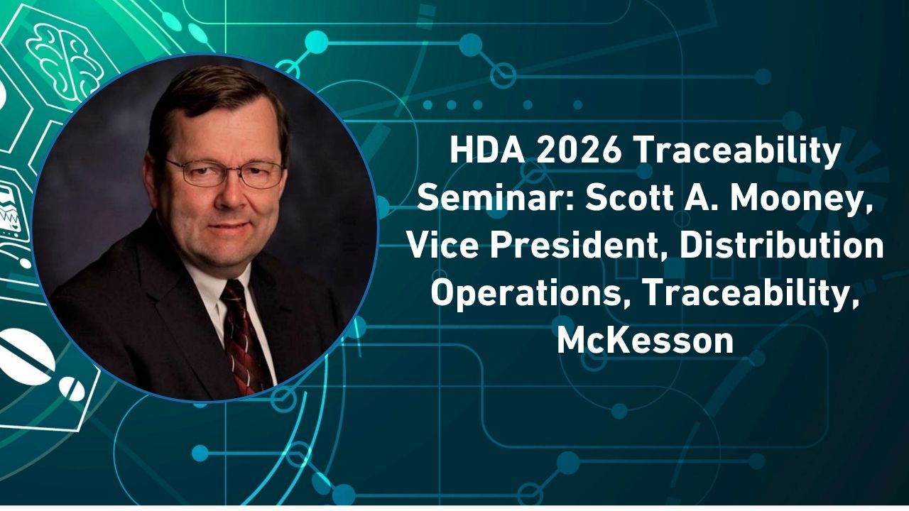 Scott A. Mooney, vice president, distribution operations, traceability, McKesson.
