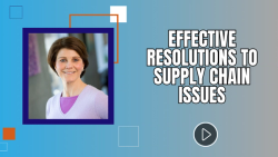 Effective Resolutions to Supply Chain Issues