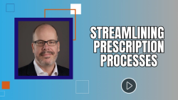 Streamlining Prescription Processes