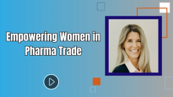 Trade & Channel Strategies 2024: Empowering Women in Pharma Trade