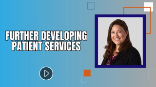 Further Developing Patient Services