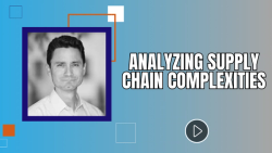 Analyzing Supply Chain Complexities 