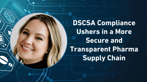 HDA 2025 Traceability Seminar: DSCSA Compliance Ushers in a More Secure and Transparent Pharma Supply Chain