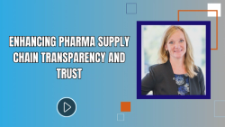 Enhancing Pharma Supply Chain Transparency and Trust