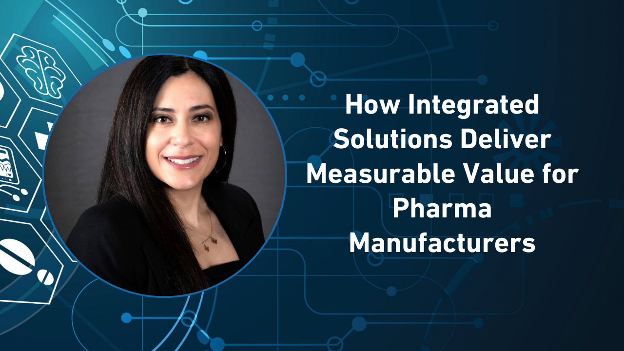How Integrated Solutions Deliver Measurable Value for Pharma ...