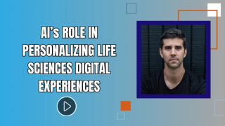 AI’s Role in Personalizing Life Sciences Digital Experiences