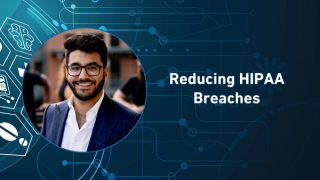 Reducing HIPAA Breaches