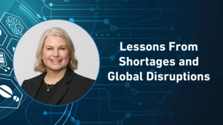 Lessons From Shortages and Global Disruptions