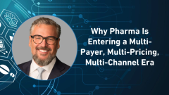 Trade & Channel Strategies 2025: Why Pharma Is Entering a Multi-Payer, Multi-Pricing, Multi-Channel Era
