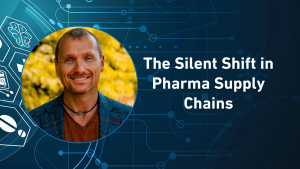 The Silent Shift in Pharma Supply Chains