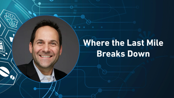 Where the Last Mile Breaks Down